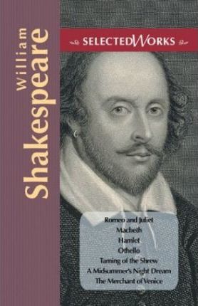 Selected Works William Shakespeare