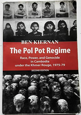 The Pol Pot Regime: Race, Power, and Genocide in Cambodia under the Khmer Rouge, 1975-79 - Thryft