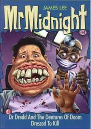 Mr.Midnight : Dr Dredd And Dentures Of Doom Dressed To Kill - Thryft