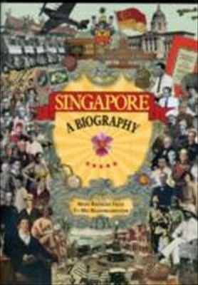 Singapore : A Biography - Thryft