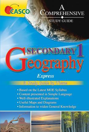 Secondary 1 Geography (A Comprehensive Study Guide) - Thryft