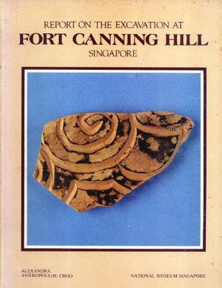 Report on the excavation at Port Canning Hill, Singapore - Thryft