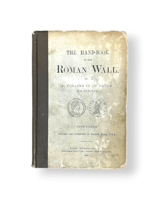 The Hand-Book to The Roman Wall: A Guide to Tourists Traversing The Barrier of The Lower Isthmus - Thryft