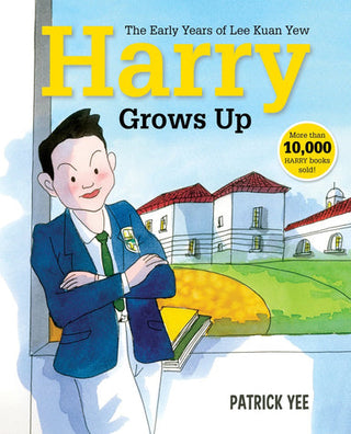 Harry Grows Up - The Early Years Of Lee Kuan Yew