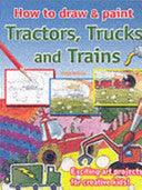 How To Draw And Paint Tractors Trucks Trai - Thryft