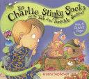 Sir Charlie Stinky Socks And The Tale Of The Terrible Secret - Thryft
