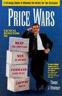 Price Wars : A Strategy Guide to Winning the Battle for the Customer - Thryft