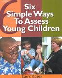 Six Simple Ways To Assess Young Children - Thryft
