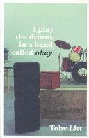 I Play The Drums In A Band Called Okay - A Novel In Short Stories - Thryft