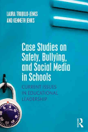 Case Studies On Safety, Bullying, And Social Media In Schools - Current Issues In Educational Leadership - Thryft