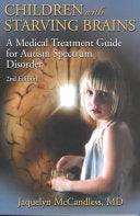 Children With Starving Brains - A Medical Treatment Guide For Autism Spectrum Disorder - Thryft