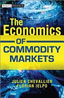 The Economics Of Commodity Markets - Thryft