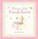 Princess And Fairy, Friends Forever - Thryft
