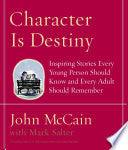 Character Is Destiny - Inspiring Stories Every Young Person Should Know And Every Adult Should Remember - Thryft