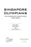 Singapore Olympians - The Complete Who's Who, 1936-2004 - Thryft