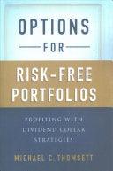 Options For Risk-Free Portfolios - Profiting With Dividend Collar Strategies - Thryft