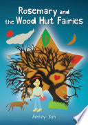 Rosemary And The Wood Hut Fairies