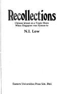 Recollections - Chinese Jetsam on a Tropic Shore When Singapore Was Syonan-To - Thryft