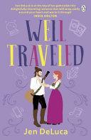 Well Traveled - The Addictive And Feel-Good Willow Creek TikTok Romance - Thryft