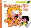 Bubbles Plays with Fire - Thryft