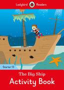 The Big Ship Activity Book - Ladybird Readers Starter Level 13 - Thryft