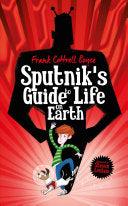 Sputnik's Guide To Life On Earth - Thryft
