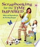 Scrapbooking For The Time Impaired - Advice And Inspiration For The Too-Busy Scrapper - Thryft