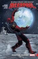 Deadpool: World's Greatest Vol. 9 - Deadpool In Space - Thryft