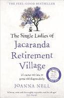 The Single Ladies Of Jacaranda Retirement Village - Thryft