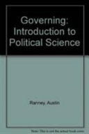 Governing - An Introduction to Political Science
