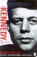 John F. Kennedy - An Unfinished Life 1917-1963 - Thryft