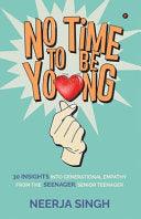 No Time To Be Young: 30 Insights Into Generational Empathy From The Seenager, Senior Teenager - Thryft