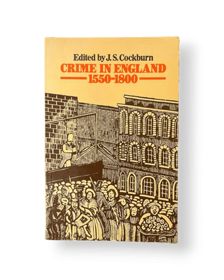 Crime in England 1550 - 1800 - Thryft