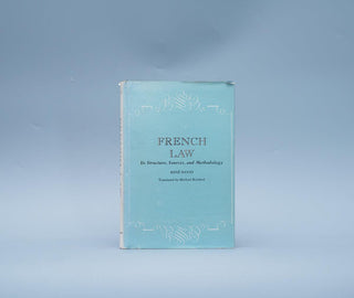 French Law: Its Structure, Sources, and Methodology