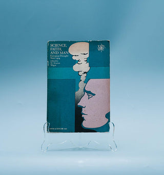 Science, Faith, and Man: European thought since 1914 - Thryft
