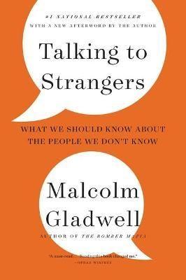 Talking to Strangers: What We Should Know about the People We Don't Know - Thryft