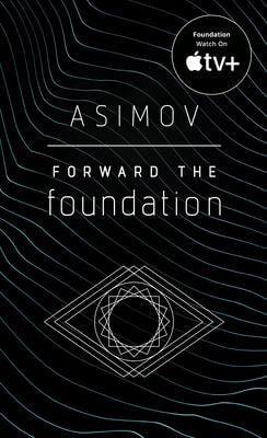 Forward the Foundation (Foundation #7) - Thryft