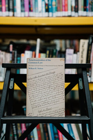 Americanization of the Common Law: The Impact of Legal Change on Massachusetts Society, 1760-1830 - Thryft